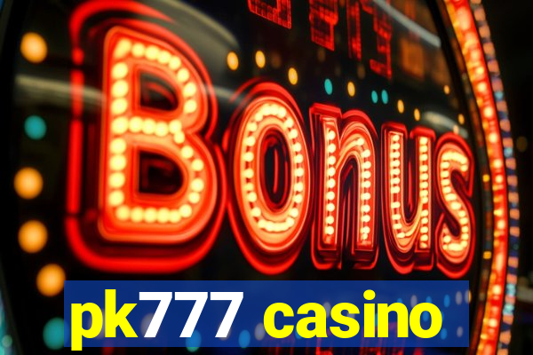 pk777 casino